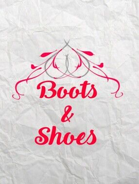 Boots and Shoes
